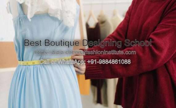 Boutique Designing School: How to choose the Best suitable Institute?