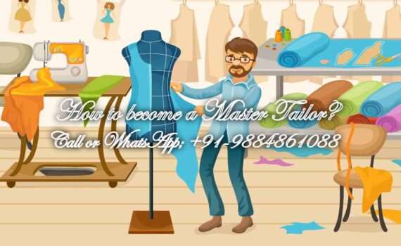 Master Tailor How to Become the best in Chennai?