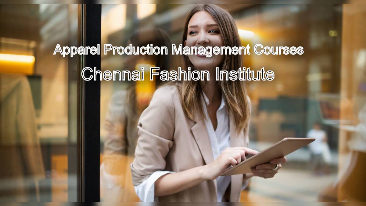 Manage Production: Apparel Production Management Courses